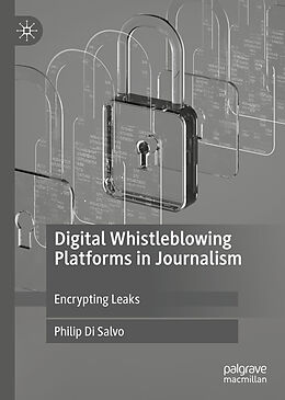 Fester Einband Digital Whistleblowing Platforms in Journalism von Philip Di Salvo