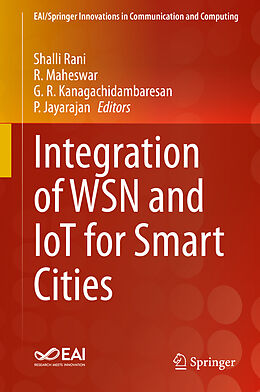 Fester Einband Integration of WSN and IoT for Smart Cities von 
