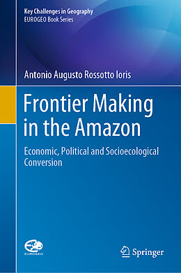 Livre Relié Frontier Making in the Amazon de Antonio Augusto Rossotto Ioris