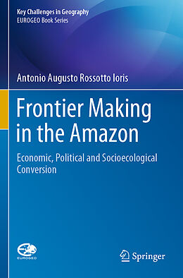 Couverture cartonnée Frontier Making in the Amazon de Antonio Augusto Rossotto Ioris