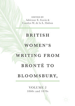 Livre Relié British Women's Writing from Brontë to Bloomsbury, Volume 2 de 