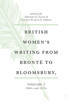 Couverture cartonnée British Women's Writing from Brontë to Bloomsbury, Volume 2 de 