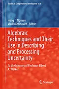 E-Book (pdf) Algebraic Techniques and Their Use in Describing and Processing Uncertainty von 