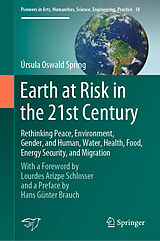 eBook (pdf) Earth at Risk in the 21st Century: Rethinking Peace, Environment, Gender, and Human, Water, Health, Food, Energy Security, and Migration de Úrsula Oswald Spring