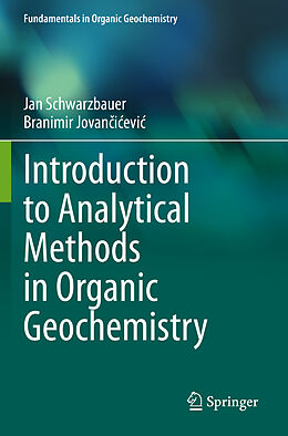 Couverture cartonnée Introduction to Analytical Methods in Organic Geochemistry de Branimir Jovan i evi , Jan Schwarzbauer