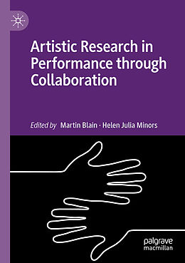 Couverture cartonnée Artistic Research in Performance through Collaboration de 