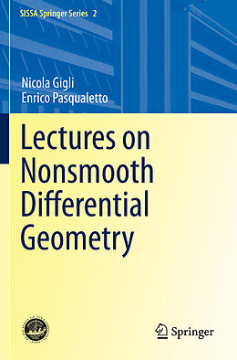 Couverture cartonnée Lectures on Nonsmooth Differential Geometry de Enrico Pasqualetto, Nicola Gigli