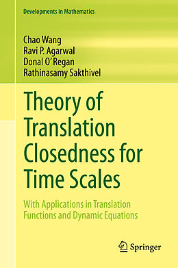 Livre Relié Theory of Translation Closedness for Time Scales de Chao Wang, Rathinasamy Sakthivel, Donal O' Regan