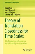 E-Book (pdf) Theory of Translation Closedness for Time Scales von Chao Wang, Ravi P. Agarwal, Donal O' Regan