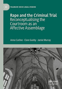 Kartonierter Einband Rape and the Criminal Trial von Anna Carline, Jamie Murray, Clare Gunby