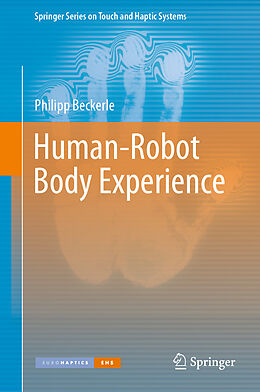 E-Book (pdf) Human-Robot Body Experience von Philipp Beckerle