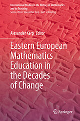 E-Book (pdf) Eastern European Mathematics Education in the Decades of Change von 