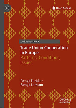 Livre Relié Trade Union Cooperation in Europe de Bengt Larsson, Bengt Furåker