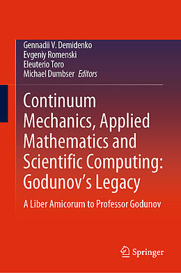 Livre Relié Continuum Mechanics, Applied Mathematics and Scientific Computing: Godunov's Legacy de 
