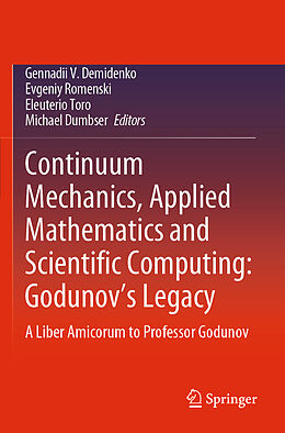 Couverture cartonnée Continuum Mechanics, Applied Mathematics and Scientific Computing: Godunov's Legacy de 