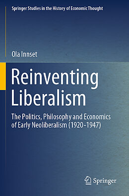Couverture cartonnée Reinventing Liberalism de Ola Innset
