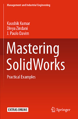 Couverture cartonnée Mastering SolidWorks de Kaushik Kumar, J. Paulo Davim, Divya Zindani