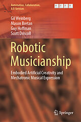 eBook (pdf) Robotic Musicianship de Gil Weinberg, Mason Bretan, Guy Hoffman