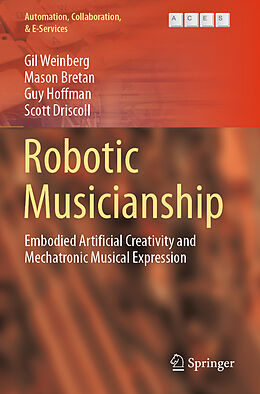Couverture cartonnée Robotic Musicianship de Gil Weinberg, Scott Driscoll, Guy Hoffman
