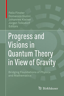 eBook (pdf) Progress and Visions in Quantum Theory in View of Gravity de 