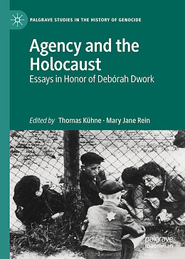 Fester Einband Agency and the Holocaust von 