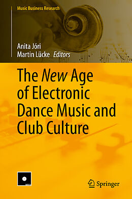 Fester Einband The New Age of Electronic Dance Music and Club Culture von 