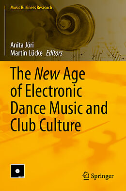 Kartonierter Einband The New Age of Electronic Dance Music and Club Culture von 