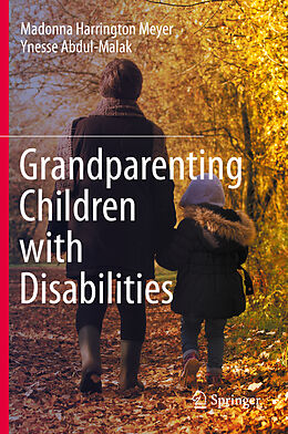 Fester Einband Grandparenting Children with Disabilities von Ynesse Abdul-Malak, Madonna Harrington Meyer