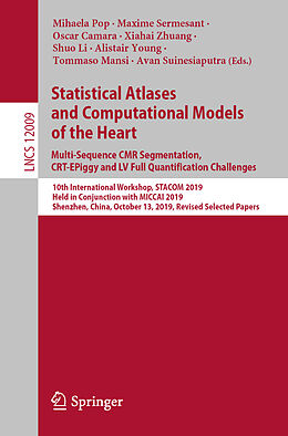 Kartonierter Einband Statistical Atlases and Computational Models of the Heart. Multi-Sequence CMR Segmentation, CRT-EPiggy and LV Full Quantification Challenges von 