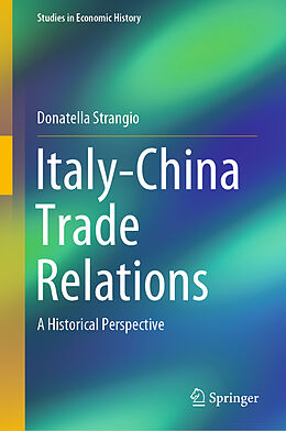 Livre Relié Italy-China Trade Relations de Donatella Strangio