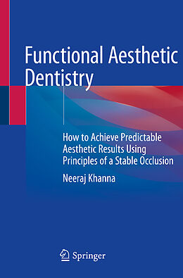 Kartonierter Einband Functional Aesthetic Dentistry von Neeraj Khanna