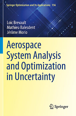 Kartonierter Einband Aerospace System Analysis and Optimization in Uncertainty von Loïc Brevault, Jérôme Morio, Mathieu Balesdent