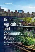 E-Book (pdf) Urban Agriculture and Community Values von Lisa Newton