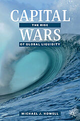 Livre Relié Capital Wars de Michael J. Howell