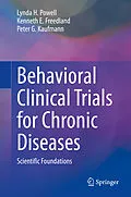 E-Book (pdf) Behavioral Clinical Trials for Chronic Diseases von Lynda H. Powell, Kenneth E. Freedland, Peter G. Kaufmann