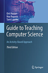E-Book (pdf) Guide to Teaching Computer Science von Orit Hazzan, Noa Ragonis, Tami Lapidot