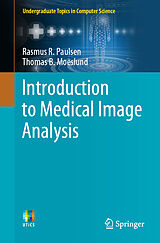 Couverture cartonnée Introduction to Medical Image Analysis de Thomas B. Moeslund, Rasmus R. Paulsen