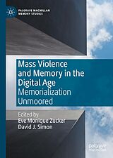 eBook (pdf) Mass Violence and Memory in the Digital Age de 