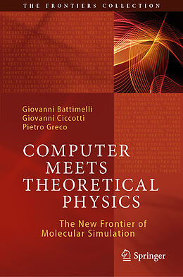 Livre Relié Computer Meets Theoretical Physics de Giovanni Battimelli, Giovanni Ciccotti, Pietro Greco