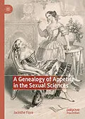 E-Book (pdf) A Genealogy of Appetite in the Sexual Sciences von Jacinthe Flore