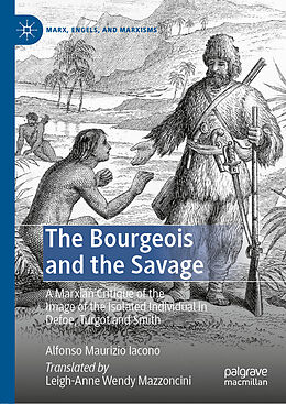 E-Book (pdf) The Bourgeois and the Savage von Alfonso Maurizio Iacono