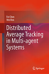 Livre Relié Distributed Average Tracking in Multi-agent Systems de Wei Ren, Fei Chen