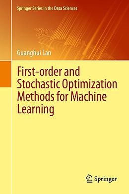 eBook (pdf) First-order and Stochastic Optimization Methods for Machine Learning de Guanghui Lan