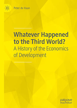 Livre Relié Whatever Happened to the Third World? de Peter De Haan