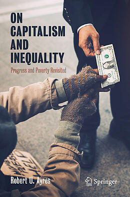 Couverture cartonnée On Capitalism and Inequality de Robert U. Ayres
