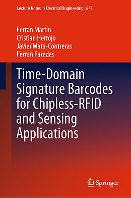 Livre Relié Time-Domain Signature Barcodes for Chipless-RFID and Sensing Applications de Ferran Martín, Ferran Paredes, Javier Mata-Contreras