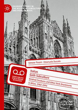 eBook (pdf) Italian Goth Subculture de Simone Tosoni, Emanuela Zuccalà