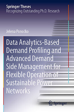 Couverture cartonnée Data Analytics-Based Demand Profiling and Advanced Demand Side Management for Flexible Operation of Sustainable Power Networks de Jelena Pono ko