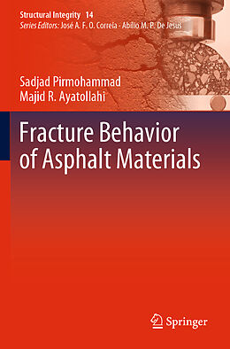 Couverture cartonnée Fracture Behavior of Asphalt Materials de Majid Reza Ayatollahi, Sadjad Pirmohammad