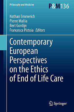 Livre Relié Contemporary European Perspectives on the Ethics of End of Life Care de 